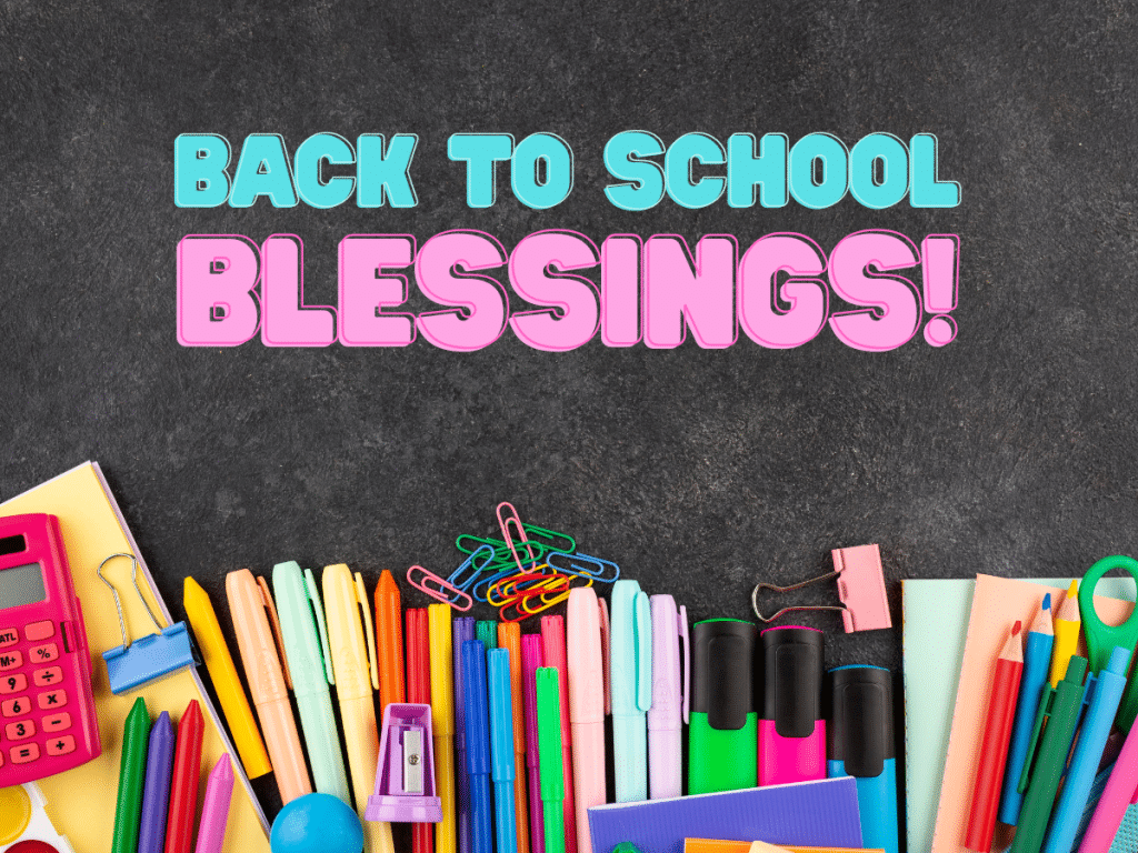 Back to School Blessings